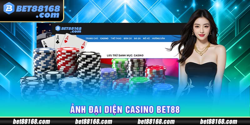 ảnh đại diện casino bet88